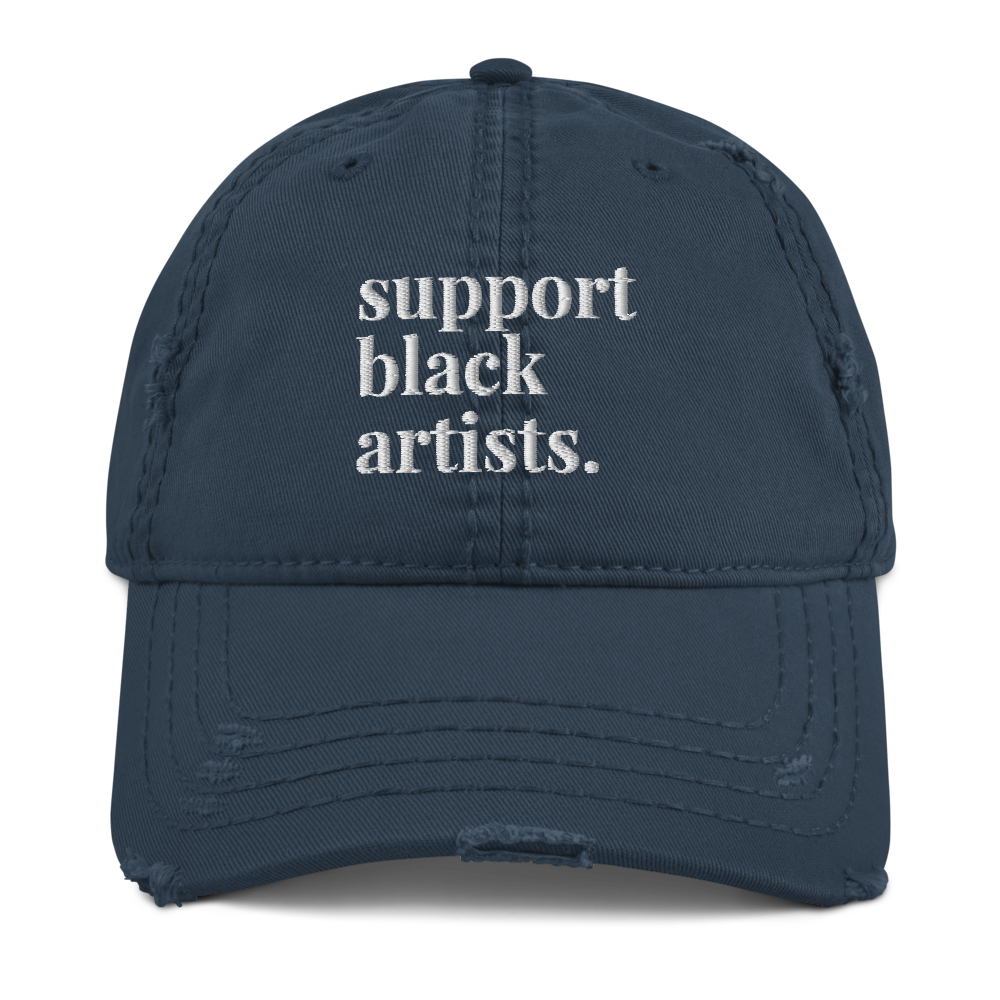 Support Black Artists Distressed Dad Hat