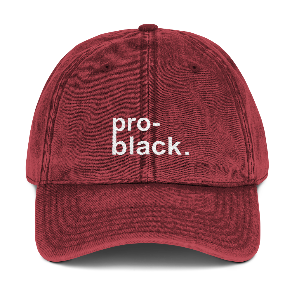 Pro-black. Washed Vintage Dad Hat