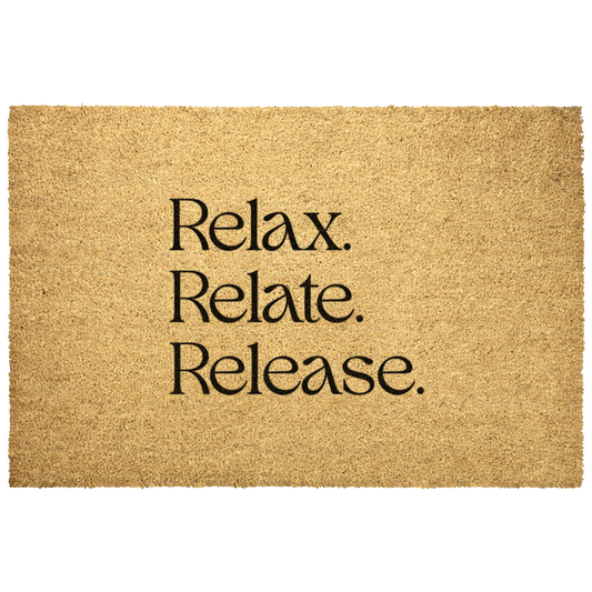 Relax. Relate. Release. Doormat