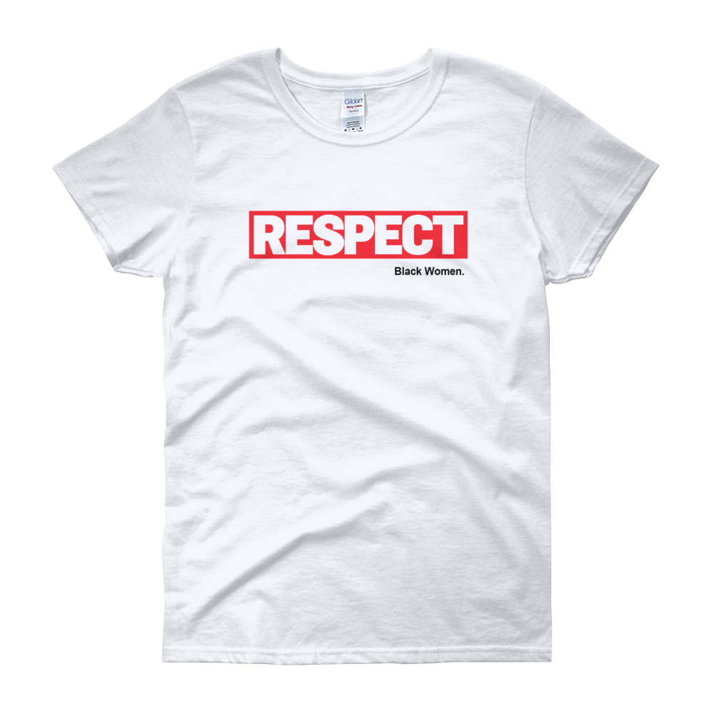 RESPECT Black Women T-Shirt