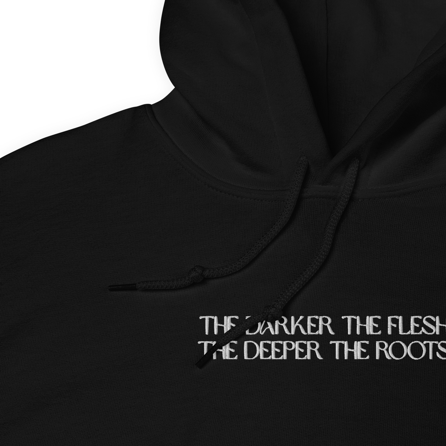 The Darker the Flesh... Embroidered Hoodie