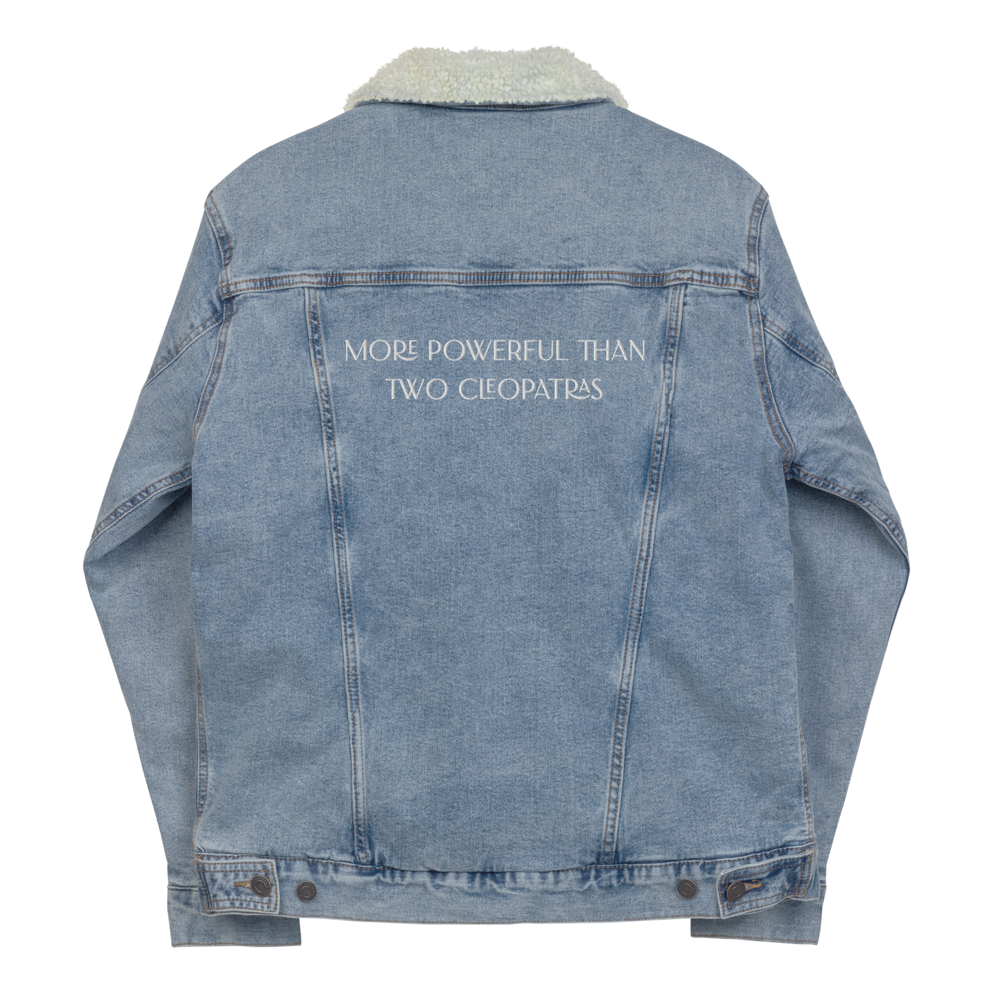 More Powerful Than Two Cleopatras Sherpa Denim Jacket