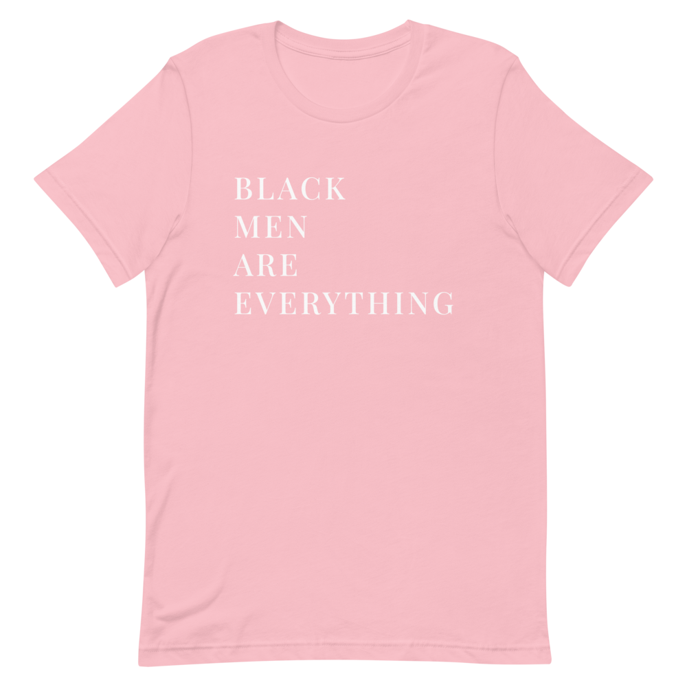 Black Men Are Everything T-Shirt