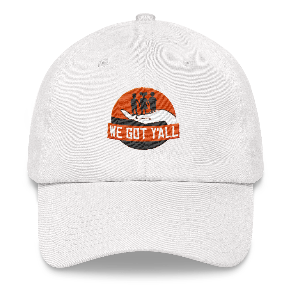 We Got Y'all Dad Hat