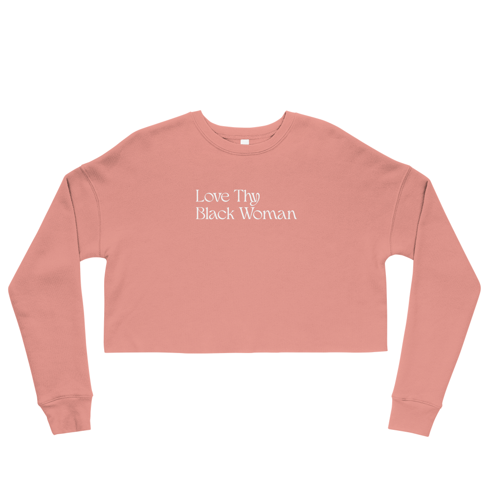 Love Thy Black Woman Cropped Sweatshirt
